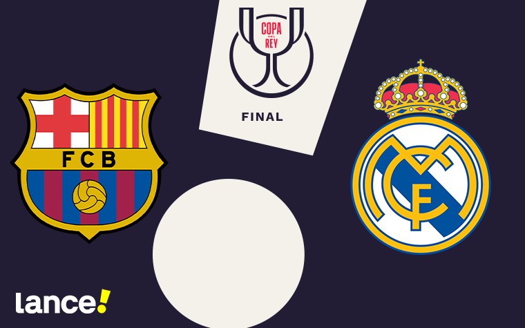 Barcelona x Real Madrid pela final da Copa do Rei (Foto: Arte/Lance!)