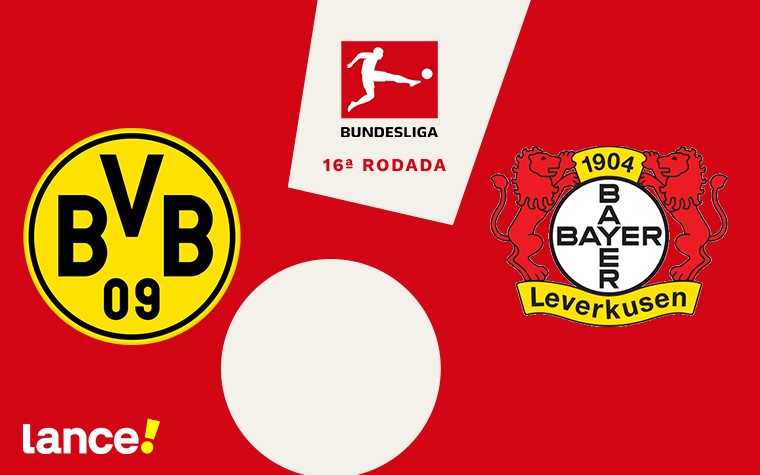 Borussia Dortmund e Bayer Leverkusen se enfrentam, nesta sexta-feira (10), pela 16ª rodada da Bundesliga (Foto: Arte Lance!)