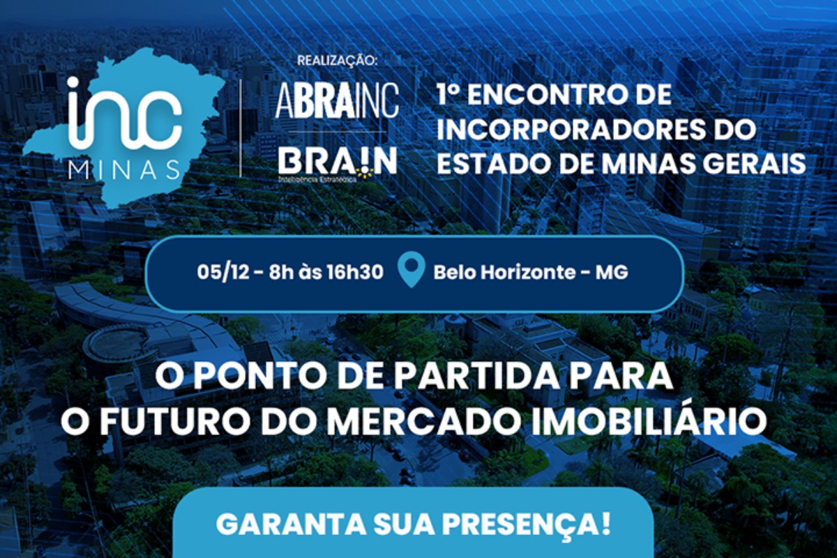 ABRAINC promove 1º Encontro de Incorporadores do Estado de Minas Gerais