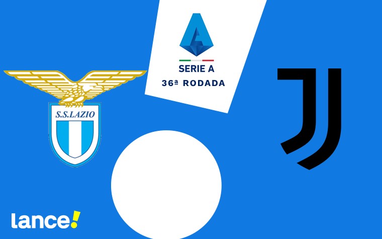Lazio x Juventus pela 36ª rodada do Campeonato Italiano (Foto: Arte/Lance!)