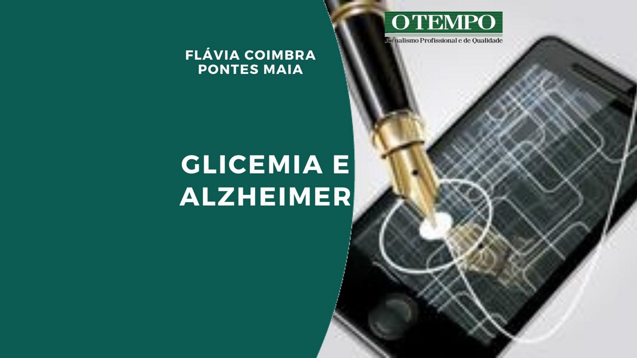 Leia artigo de Flávia Coimbra Pontes Maia sobre a relação entre hábitos saudáveis, níveis de açúcar no sangue e Alzheimer