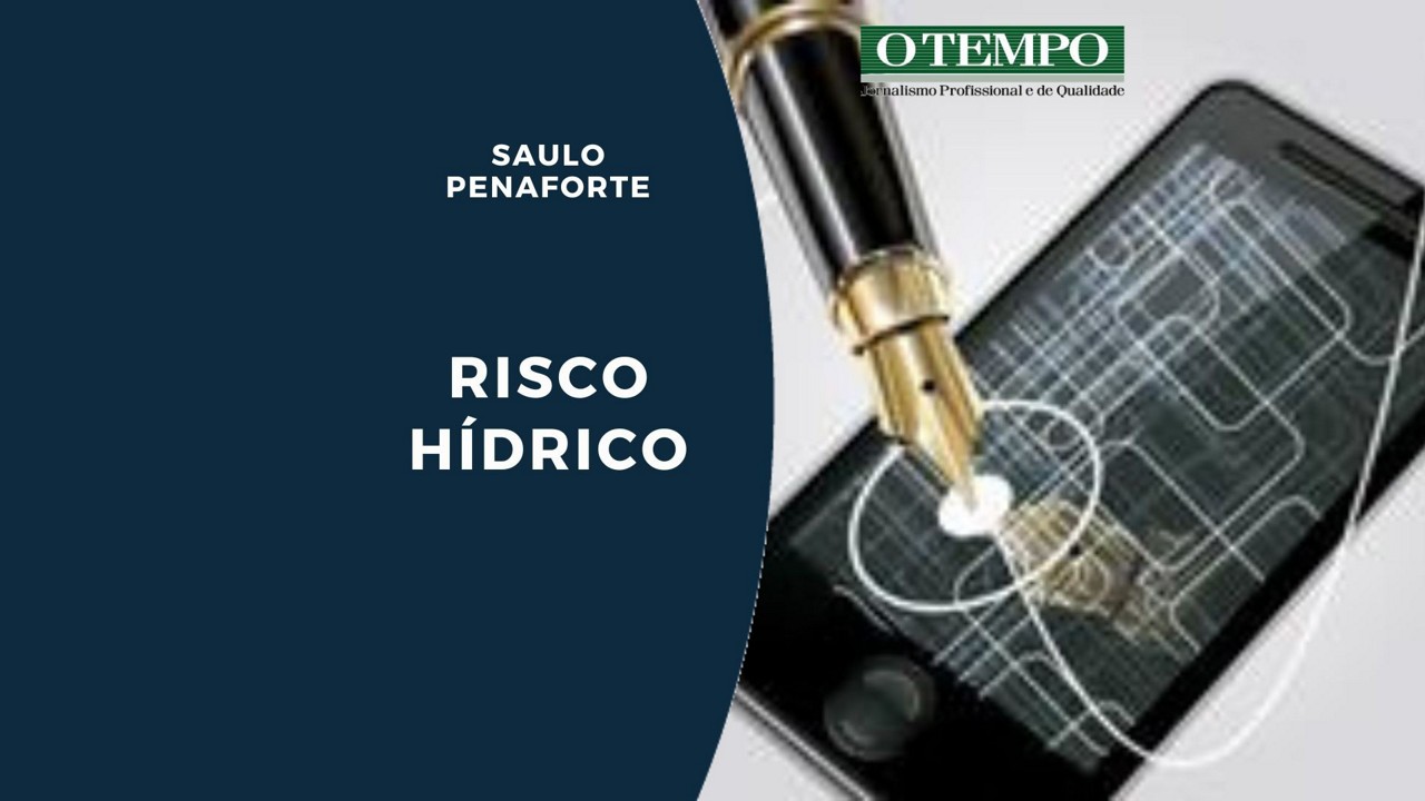 Leia artigo de Saulo Penaforte sobre águas, sustentabilidade, políticas públicas e risco hídrico