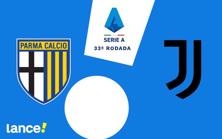 Parma e Juventus se enfrentam, pela 33ª rodada do Campeonato Italiano (Foto: Arte/Lance!)