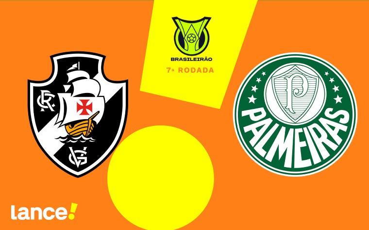 Vasco e Palmeiras se enfrentar na 7ª rodada do Brasileirão (Foto: Arte/Lance!)