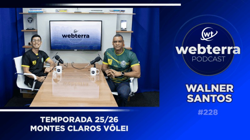 WebTerra Podcast recebe novo técnico do Montes Claros Vôlei, Walner Rodrigues