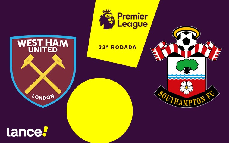 West Ham x Southampton pela Premier League (Foto: Arte/Lance!)
